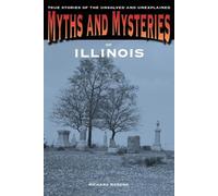 Richard Moreno Myths and Mysteries of Illinois (Tascabile)
