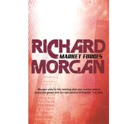 Richard Morgan Market Forces (Tascabile) Gollancz S.F.
