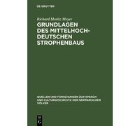 Richard Moritz M Grundlagen des mittelhochdeutschen Strophen (Copertina rigida)
