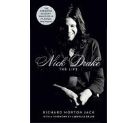 Richard Morton Jack Nick Drake: The Life (Tascabile)