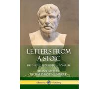Richard Mott Gummere Seneca Letters from a Stoic (Tascabile)