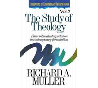 Richard Muller The Study of Theology (Tascabile)