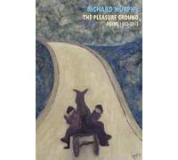 Richard Murphy The Pleasure Ground (Tascabile)