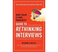 Richard N. Boll What Color Is Your Parachute? Guide to Rethinking In (Tascabile)