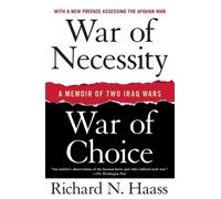 Richard N Haass War of Necessity, War of Choice (Tascabile)