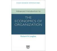 Richard N. Lang Advanced Introduction to the Economics of Org (Copertina rigida)