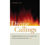 Richard N. Pitt Divine Callings (Tascabile)
