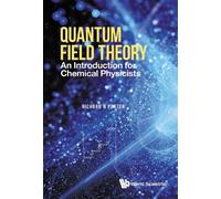 Richard N Porte Quantum Field Theory: An Introduction For Che (Copertina rigida)
