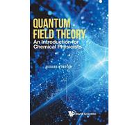 Richard N Porte Quantum Field Theory: An Introduction For Chemical P (Tascabile)