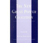 Richard N. Rosecrance The New Great Power Coalition (Tascabile)