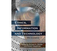 Richard N. Stichler Ethics, Information and Technology (Tascabile)