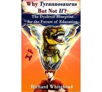 Richard N Whitehead Why 'Tyrannosaurus' But Not 'If'? (Tascabile) Whyty