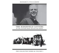 Richard N Williamson The Ridgefield Letters (Tascabile) Letters from the Rector