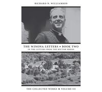 Richard N Williamson The Winona Letters - Book Two (Tascabile)