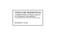 Richard N. Zare Angular Momentum (Copertina rigida) Baker Lecture Series