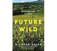 Richard Nairn Future Wild (Tascabile)
