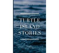 Richard Nanawin Turtle Island Stories Legend and Myths (Tascabile)