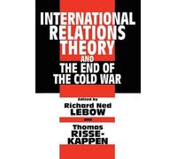 Richard Ned Leb International Relations Theory and the End of the Co (Tascabile)