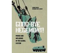 Richard Ned Lebow Simon Reich Good-Bye Hegemony (Tascabile)
