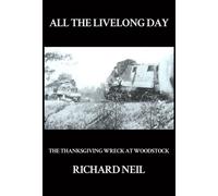 Richard Neil All the Livelong Day (Copertina rigida)