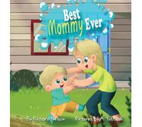 Richard Nelson Best Mommy Ever (Copertina rigida)