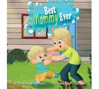 Richard Nelson Best Mommy Ever (Copertina rigida)