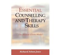 Richard Nelson-Jones Essential Counselling and Therapy Skills (Tascabile)