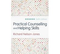 Richard Nelson-Jones Practical Counselling and Helping Skills (Tascabile)