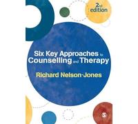 Richard Nelson-Jones Six Key Approaches to Counselling and Therapy (Tascabile)