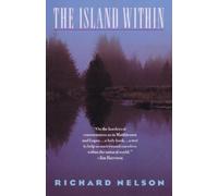 Richard Nelson The Island Within (Tascabile)