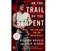 Richard Neville Julie Clarke On the Trail of the Serpent (Tascabile)