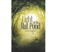 Richard Newberry Light at the Rat Pond (Tascabile)