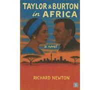 Richard Newton Taylor & Burton in Africa (Tascabile)
