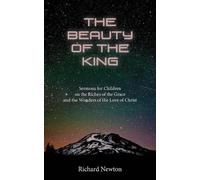 Richard Newton The Beauty of the King (Tascabile)