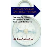 Richard Newton The Safe Compass and How It Points (Tascabile)