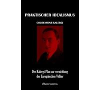 Richard Nikolaus Coudenhove-Kalergi Praktischer Idealismus (Tascabile)