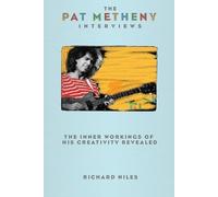 Richard Niles The Pat Metheny Interviews (Tascabile)
