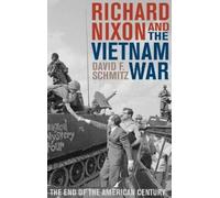 Richard Nixon and the Vietnam War (Copertina rigida)
