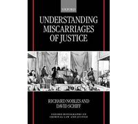Richard Nobles David Schi Understanding Miscarriages of Justi (Copertina rigida)