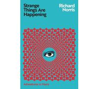 Richard Norris Strange Things Are Happening (Tascabile)