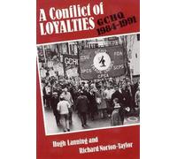 Richard Norton-Taylor Hugh Lanning A Conflict of Loyalities (Copertina rigida)