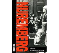 Richard Norton-Taylor Nuremberg (Tascabile) NHB Modern Plays
