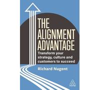Richard Nugent The Alignment Advantage (Copertina rigida)