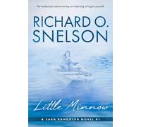 Richard O. Snelson Little Minnow: 1 (Sara Randolph Series) (Tascabile)