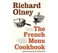 Richard Olney The French Menu Cookbook (Tascabile)