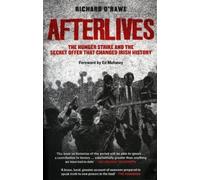 Richard O'Rawe Afterlives (Tascabile)