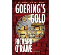 Richard O'Rawe Goering's Gold (Tascabile)