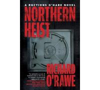 Richard O'Rawe Northern Heist (Tascabile) Ructions O'Hare Novel