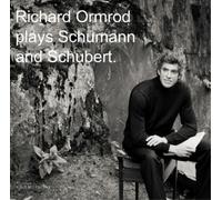 Richard Ormrod Richard Ormond Plays Schumann and Schubert (CD)