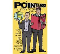 Richard Osman Alexander Armstrong A Pointless History of the World (Tascabile)
